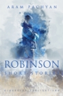 Image for Robinson: Short Stories