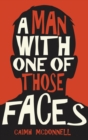 Image for A Man With One of Those Faces