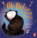 Image for Oh No! Look What The Cat Dragged In