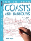 Image for How To Draw Coasts &amp; Harbours