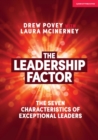 Image for The Leadership Factor : The 7 characteristics of exceptional leaders