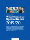 Image for Which School? for Special Needs 2019/20 : A guide to independent and non-maintained special schools in the UK