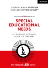The researchED Guide to Special Educational Needs: An evidence-informed guide for teachers - Wespieser, Karen