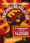 Image for The Research-informed Teaching Revolution: A handbook for the 21st century teacher