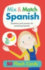 Image for Mix & Match Spanish : Questions and Answers for Practising Spanish