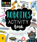 Image for Robotics activity book  : robots and the programming that makes them go!