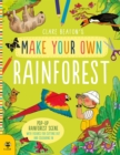 Image for Make Your Own Rainforest : Pop-Up Rainforest Scene with Figures for Cutting out and Colouring in