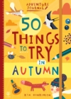 Image for 50 things to try in autumn