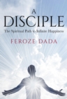 Image for Disciple: The Spiritual Path to Infinite Happiness