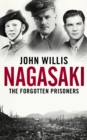 Image for Nagasaki: The Forgotten Prisoners