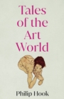 Image for Tales of the Art World : And Other Stories