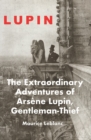 Image for The Extraordinary Adventures of Arsène Lupin, Gentleman Burglar