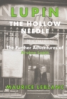 Image for The hollow needle  : the further adventures of Arsáene Lupin