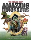 Image for The world&#39;s most amazing dinosaurs