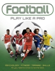 Image for Football: Play like a Pro