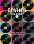 Image for The Beatles on vinyl  : the must have records for your collection