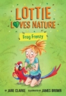 Image for Lottie Loves Nature: Frog Frenzy