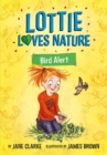 Image for Lottie Loves Nature: Bird Alert