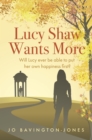 Image for Lucy Shaw Wants More