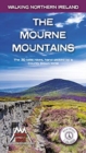 Image for Walking in the Mourne Mountains  : 30 routes in Northern Ireland&#39;s finest mountains