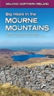 Image for Big hikes in the Mourne Mountains  : 7 different routes for the Seven Sevens, the Mourne Wall Walk, the Mourne 500 &amp; more