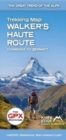 Image for Walker&#39;s Haute Route: Chamonix to Zermatt : Trekking Map - The Great Treks of the Alps
