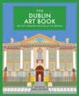 Image for The Dublin Art Book: The City Through the Eyes of Its Artists