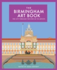 Image for The Birmingham art book  : the city through the eyes of its artists