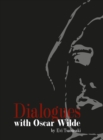 Image for DIALOGUES WITH OSCAR WILDE