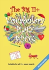 Image for The Big 11+ Vocabulary Play Book