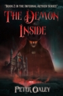 Image for The Demon Inside : Book 2 in the Infernal Aether Series