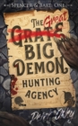 Image for The Great Big Demon Hunting Agency