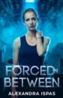 Image for Forced in Between