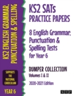 Image for KS2 SATs practice papers 8 English grammar, punctuation and spelling tests for year 6 bumper collectionVolumes I &amp; II