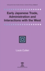 Image for Early Japanese Trade, Administration and Interactions with the West