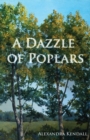 Image for A Dazzle of Poplars