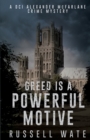 Image for Greed is a Powerful Motive
