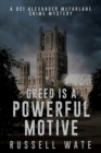 Image for Greed Is a Powerful Motive