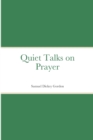 Image for Quiet Talks on Prayer