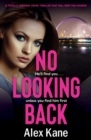 Image for No Looking Back: He`ll find you... unless you find him first