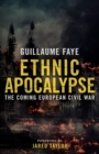 Image for Ethnic Apocalypse : The Coming European Civil War