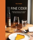 Image for Fine cider: understanding the world of fine, natural cider