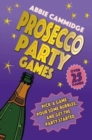 Image for Prosecco party games  : pick a game, pour some bubbles, and get the party started