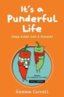 Image for It&#39;s a punderful life  : make every day a Punday