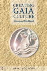 Image for Creating Gaia Culture: Vision and Workbook