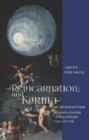 Image for Reincarnation and Karma, An Introduction : The meaning of existence - from pre-birth plans to one&#39;s task in life