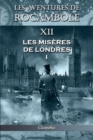 Image for Les aventures de Rocambole XII : Les Miseres de Londres I