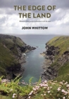 Image for The Edge of the Land : Memories of one person&#39;s enchantment with the coast