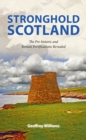 Image for Stronghold Scotland  : the pre-historic and Roman fortifications revealed