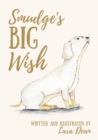 Image for Smudge&#39;s big wish